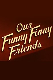 Our Funny Finny Friends (1949)