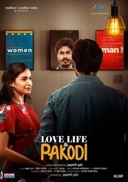 Love, Life & Pakodi streaming