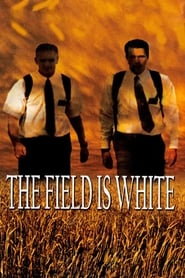 The Field Is White 2002 مشاهدة وتحميل فيلم مترجم بجودة عالية
