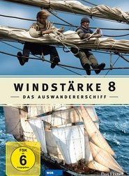 Windstärke 8 - Das Auswandererschiff 1855