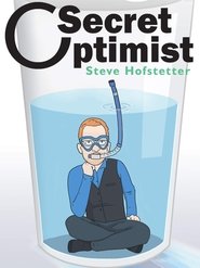 Poster Steve Hofstetter: Secret Optimist 2018