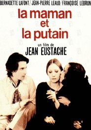 The Mother and the Whore / La maman et la putain / Η μαμά και η πουτάνα (1973) online ελληνικοί υπότιτλοι