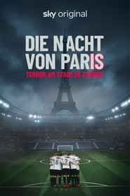 Poster for Die Nacht von Paris - Terror am Stade de France