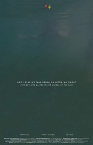 Poster The Boy Who Bleeds in the Middle of the Sea 2018