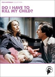 Poster Do I Have to Kill My Child? 1976