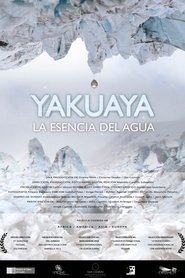 Yakuaya, la esencia del agua (2012)