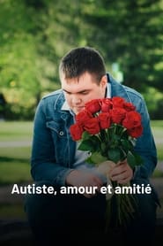 Autiste, amour et amitié poster