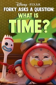 Forky Asks A Question: What Is Time?