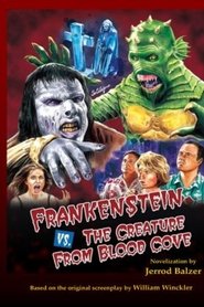 Frankenstein vs. the Creature from Blood Cove