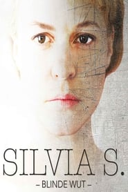 Silvia S.: Blinde Wut