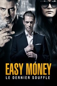 Easy Money : Le dernier souffle