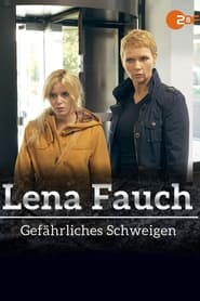 Lena Fauch - Gefährliches Schweigen