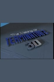 The Making of 'Terminator 2 3D'