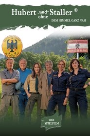 Hubert ohne Staller - Dem Himmel ganz nah