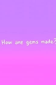 Steven Universe - The Classroom Gems: How are Gems made?