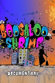 Boogaloo Shrimp Documentary