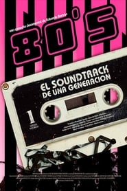 80s: El soundtrack de una generación