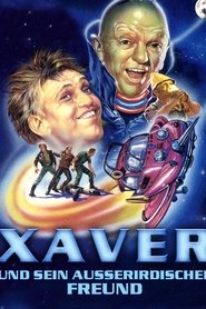 Xaver und sein auĂźerirdischer Freund