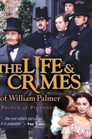 The Life and Crimes of William Palmer