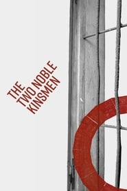 The Two Noble Kinsmen: Live from Shakespeare's Globe