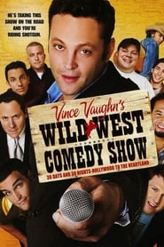 Wild West Comedy Show: 30 Days & 30 Nights - Hollywood to the Heartland