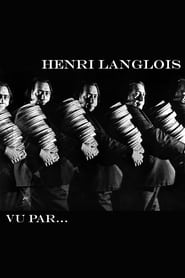 Henri Langlois vu par...