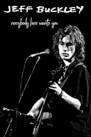 Jeff Buckley: Everybody Here Wants You