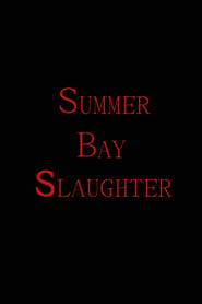 Summer Bay Slaughter