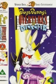 Bugs Bunny's Overtures to Disaster