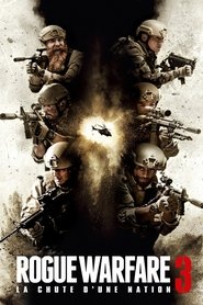 Rogue Warfare 3 : La chute d'une nation