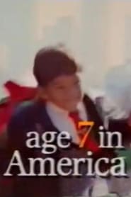 Age 7 in America