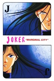 JOKER: Marginal City