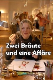 Zwei Bräute und eine Affäre