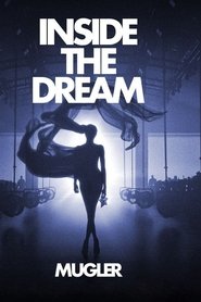 Inside The Dream: Mugler