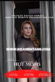 Kelas Bintang - Hot Moms