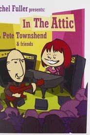 Rachel Fuller presents: In the Attic with Pete Townshend & Friends