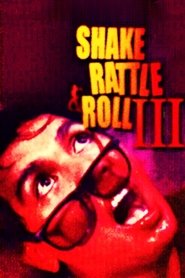 Shake, Rattle & Roll III