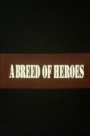 A Breed of Heroes