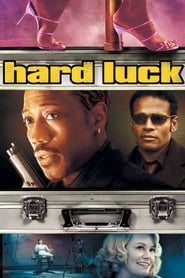 Hard Luck - Uno strano scherzo del destino