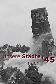 Unsere Städte nach '45