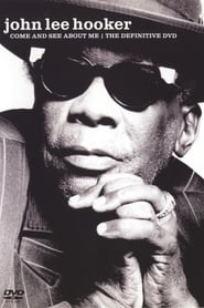 John Lee Hooker: Come And See About Me