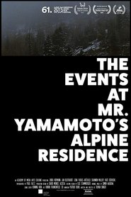 The Events at Mr. Yamamoto's Alpine Residence