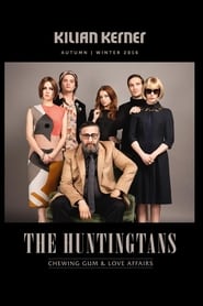 The Huntingtans: Chewing Gum & Love Affairs