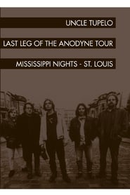 Uncle Tupelo: The Last Leg of the Andodyne Tour
