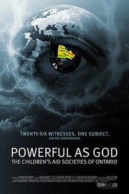 Powerful as God: The Children's Aid Societies of Ontario