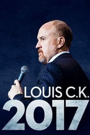 Louis C.K.: 2017