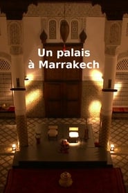 Un palais à Marrakech