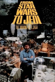From 'Star Wars' to 'Jedi' : The Making of a Saga