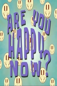 Are You Happy Now?