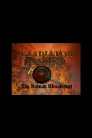 Gladiator Games: The Roman Bloodsport